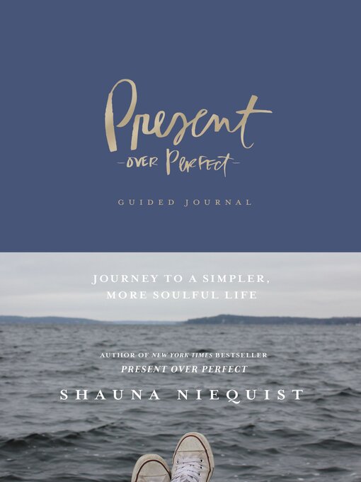 Title details for Present Over Perfect Guided Journal by Shauna Niequist - Wait list